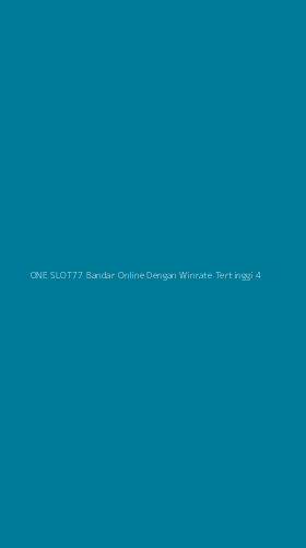 Tampilan Antarmuka Aplikasi One Slot77 Bandar Online Dengan Winrate Tertinggi - 4