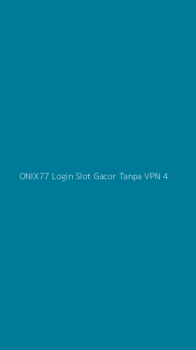 Tampilan Antarmuka Aplikasi Onix77 Login Slot Gacor Tanpa Vpn - 4