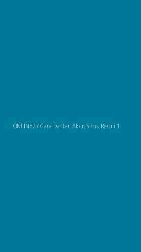 Tampilan Antarmuka Aplikasi Online77 Cara Daftar Akun Situs Resmi - 1