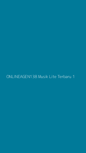 Tampilan Antarmuka Aplikasi Onlineagen138 Musik Lite Terbaru - 1
