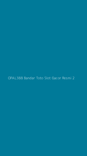 Tampilan Antarmuka Aplikasi Opal388 Bandar Toto Slot Gacor Resmi - 2