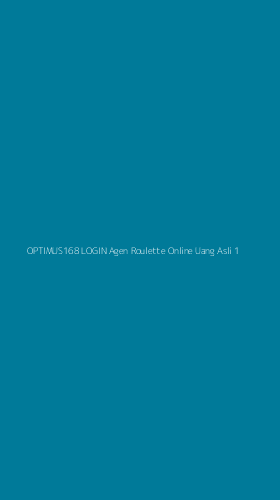 Tampilan Antarmuka Aplikasi Optimus168 Login Agen Roulette Online Uang Asli - 1