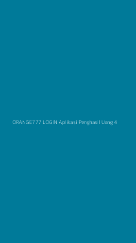 Tampilan Antarmuka Aplikasi Orange777 Login Aplikasi Penghasil Uang - 4