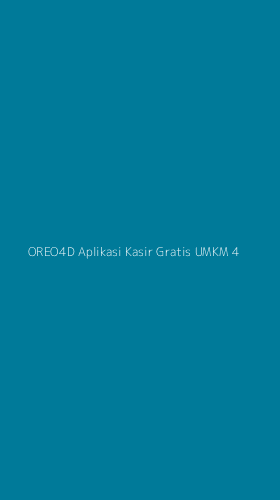 Tampilan Antarmuka Aplikasi Oreo4d Aplikasi Kasir Gratis Umkm - 4