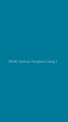 Tampilan Antarmuka Aplikasi Ori4d Aplikasi Penghasil Uang - 2