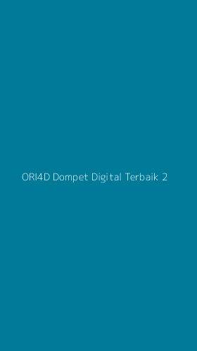 Tampilan Antarmuka Aplikasi Ori4d Dompet Digital Terbaik - 2