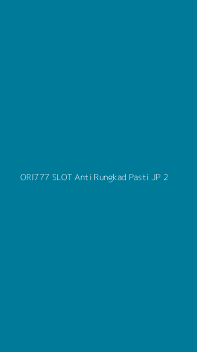 Tampilan Antarmuka Aplikasi Ori777 Slot Anti Rungkad Pasti Jp - 2