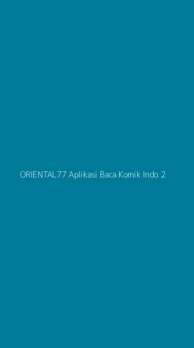 Tampilan Antarmuka Aplikasi Oriental77 Aplikasi Baca Komik Indo - 2