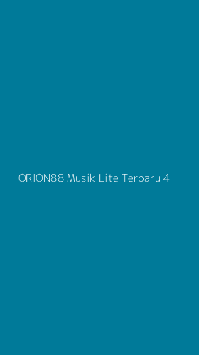Tampilan Antarmuka Aplikasi Orion88 Musik Lite Terbaru - 4