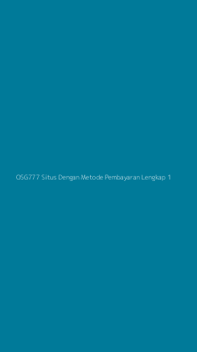 Tampilan Antarmuka Aplikasi Osg777 Situs Dengan Metode Pembayaran Lengkap - 1