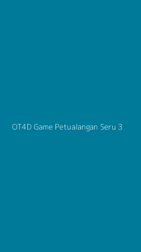 Tampilan Antarmuka Aplikasi Ot4d Game Petualangan Seru - 3