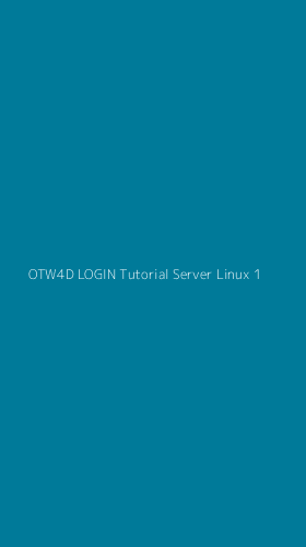 Tampilan Antarmuka Aplikasi Otw4d Login Tutorial Server Linux - 1