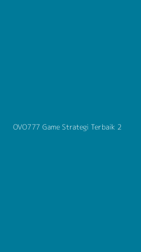 Tampilan Antarmuka Aplikasi Ovo777 Game Strategi Terbaik - 2
