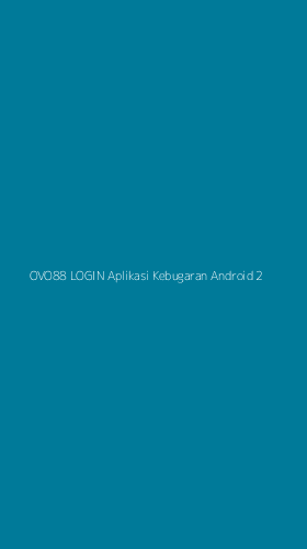 Tampilan Antarmuka Aplikasi Ovo88 Login Aplikasi Kebugaran Android - 2