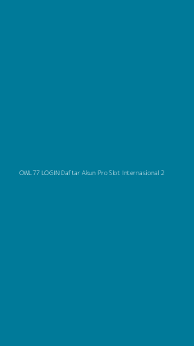 Tampilan Antarmuka Aplikasi Owl77 Login Daftar Akun Pro Slot Internasional - 2
