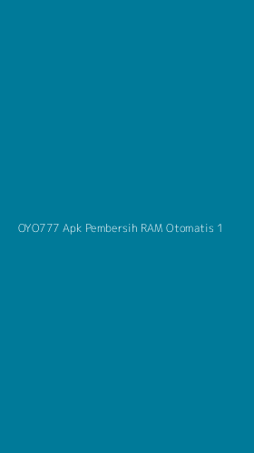 Tampilan Antarmuka Aplikasi Oyo777 Apk Pembersih Ram Otomatis - 1