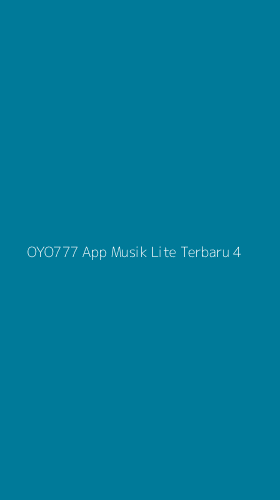 Tampilan Antarmuka Aplikasi Oyo777 App Musik Lite Terbaru - 4