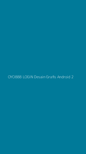 Tampilan Antarmuka Aplikasi Oyo888 Login Desain Grafis Android - 2