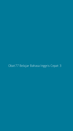 Tampilan Antarmuka Aplikasi Obat77 Belajar Bahasa Inggris Cepat - 3