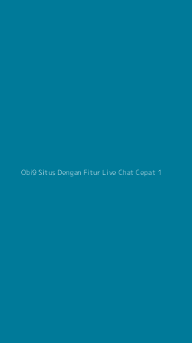 Tampilan Antarmuka Aplikasi Obi9 Situs Dengan Fitur Live Chat Cepat - 1