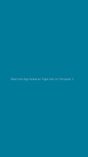 Tampilan Antarmuka Aplikasi Obortoto App Keluaran Togel Hari Ini Tercepat - 2