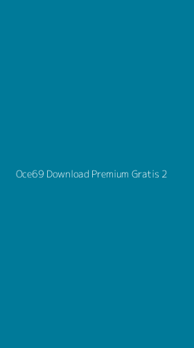 Tampilan Antarmuka Aplikasi Oce69 Download Premium Gratis - 2