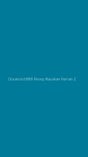 Tampilan Antarmuka Aplikasi Oceanslot888 Resep Masakan Harian - 2