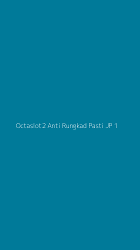 Tampilan Antarmuka Aplikasi Octaslot2 Anti Rungkad Pasti Jp - 1