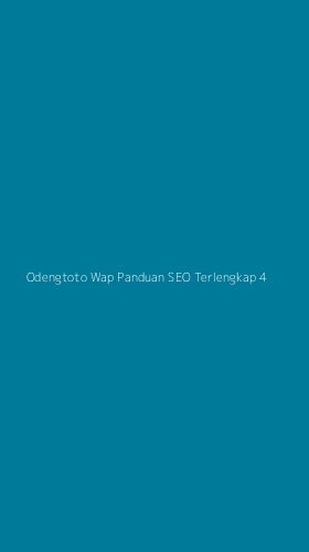Tampilan Antarmuka Aplikasi Odengtoto Wap Panduan Seo Terlengkap - 4