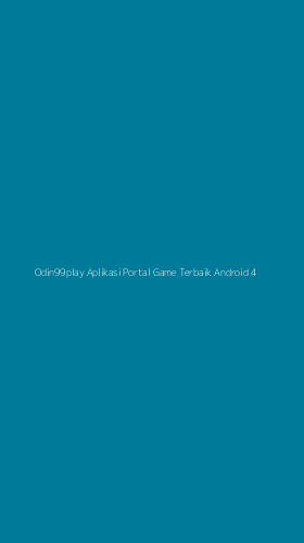 Tampilan Antarmuka Aplikasi Odin99play Aplikasi Portal Game Terbaik Android - 4