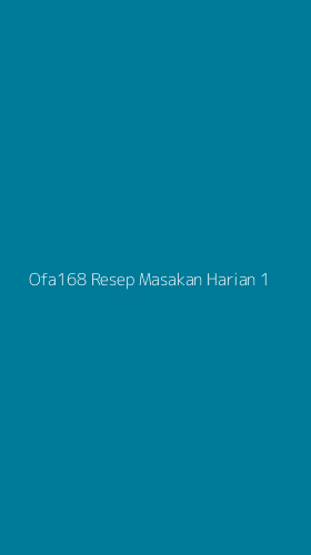 Tampilan Antarmuka Aplikasi Ofa168 Resep Masakan Harian - 1