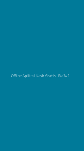 Tampilan Antarmuka Aplikasi Offline Aplikasi Kasir Gratis Umkm - 1