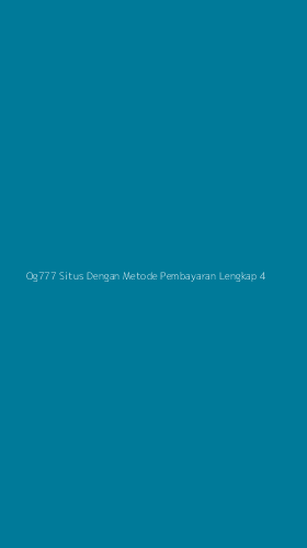 Tampilan Antarmuka Aplikasi Og777 Situs Dengan Metode Pembayaran Lengkap - 4