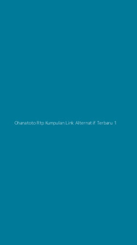 Tampilan Antarmuka Aplikasi Ohanatoto Rtp Kumpulan Link Alternatif Terbaru - 1