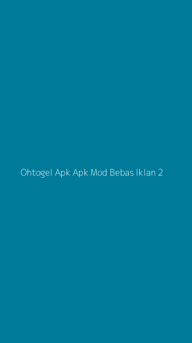 Tampilan Antarmuka Aplikasi Ohtogel Apk Apk Mod Bebas Iklan - 2