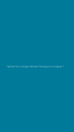 Tampilan Antarmuka Aplikasi Ojek4d Situs Dengan Metode Pembayaran Lengkap - 1