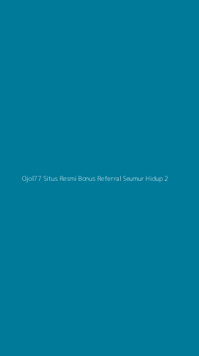 Tampilan Antarmuka Aplikasi Ojol77 Situs Resmi Bonus Referral Seumur Hidup - 2