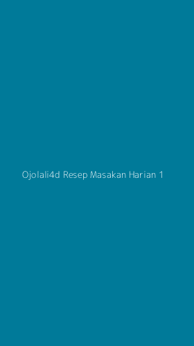 Tampilan Antarmuka Aplikasi Ojolali4d Resep Masakan Harian - 1