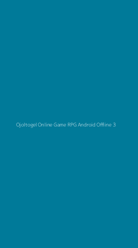 Tampilan Antarmuka Aplikasi Ojoltogel Online Game Rpg Android Offline - 3