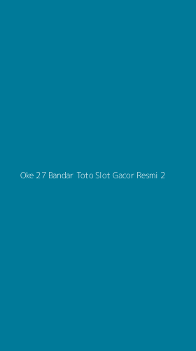 Tampilan Antarmuka Aplikasi Oke 27 Bandar Toto Slot Gacor Resmi - 2