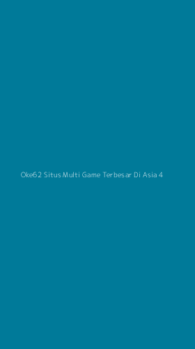 Tampilan Antarmuka Aplikasi Oke62 Situs Multi Game Terbesar Di Asia - 4