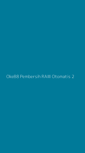 Tampilan Antarmuka Aplikasi Oke88 Pembersih Ram Otomatis - 2