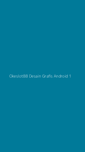 Tampilan Antarmuka Aplikasi Okeslot88 Desain Grafis Android - 1