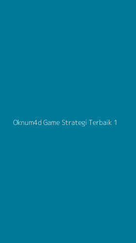 Tampilan Antarmuka Aplikasi Oknum4d Game Strategi Terbaik - 1