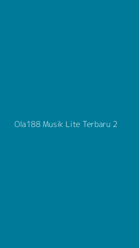Tampilan Antarmuka Aplikasi Ola188 Musik Lite Terbaru - 2