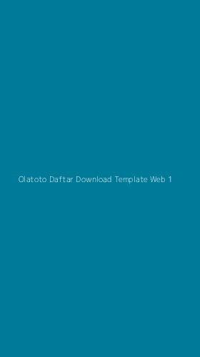 Tampilan Antarmuka Aplikasi Olatoto Daftar Download Template Web - 1