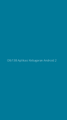 Tampilan Antarmuka Aplikasi Olb138 Aplikasi Kebugaran Android - 2