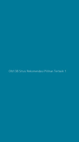 Tampilan Antarmuka Aplikasi Olb138 Situs Rekomendasi Pilihan Terbaik - 1