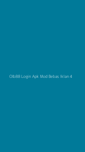 Tampilan Antarmuka Aplikasi Olb88 Login Apk Mod Bebas Iklan - 4