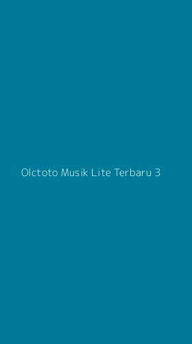 Tampilan Antarmuka Aplikasi Olctoto Musik Lite Terbaru - 3